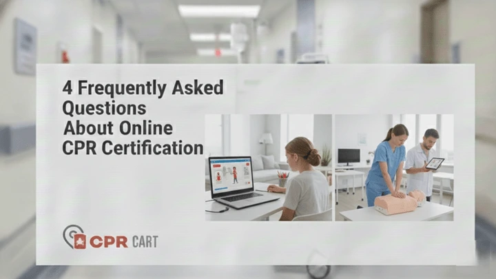 4 Frequently Asked Questions About Online CPR Certification